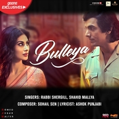 Bulleya - Romeo Akbar Walter Mp3 Song